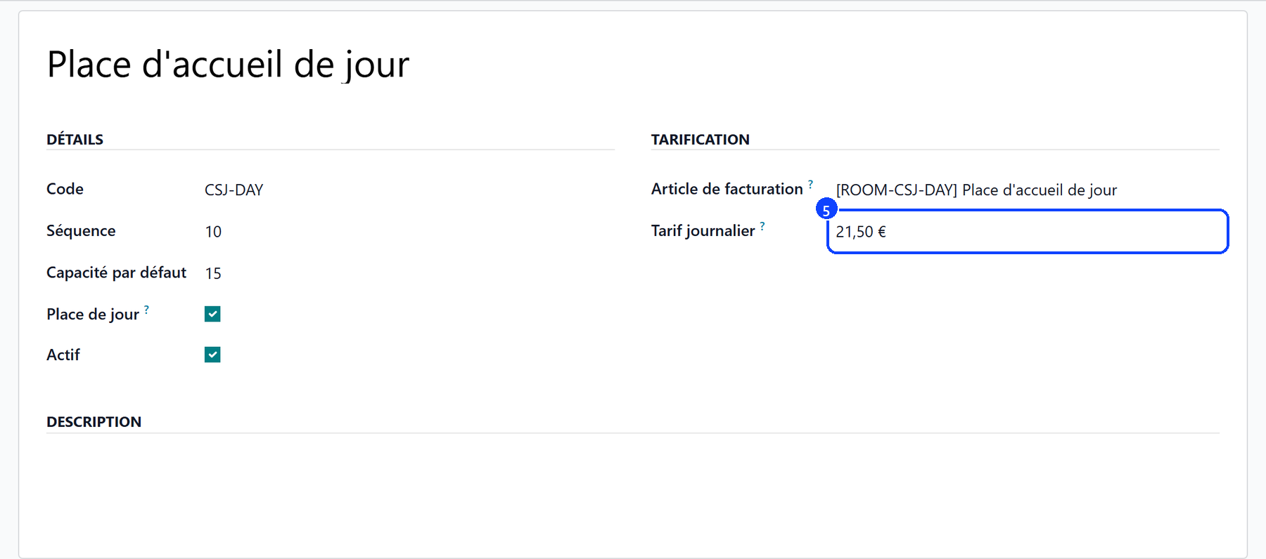 Le type de chambre de la place de jour : le code CSJ-DAY, Place de jour cochée, et sous Tarification le tarif journalier de 21,50 EUR